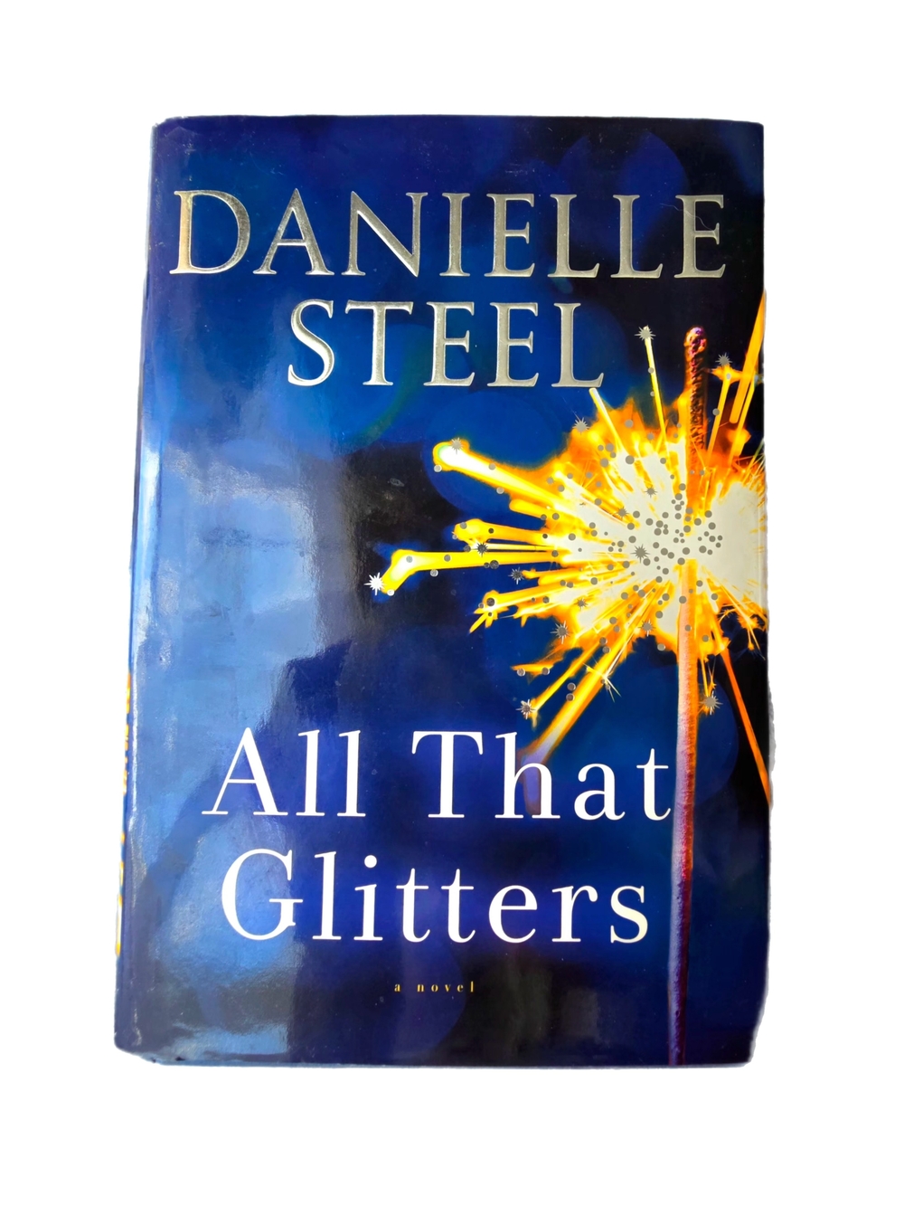 Danielle Steel "All That Glitters" Hardcover - EUC